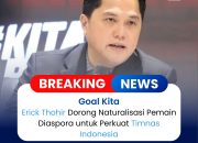 “Minat Pemain Diaspora Bergabung dengan Timnas Indonesia Meningkat, Erick Thohir Minta Dukungan DPR untuk Naturalisasi”