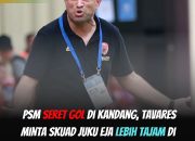 Bernardo Tavares Soroti Tumpulnya Lini Depan PSM Makassar di Kandang