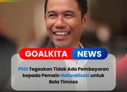 PSSI Tegaskan Pemain Naturalisasi Gabung Timnas Indonesia Tanpa Imbalan Finansial, Murni Karena Patriotisme