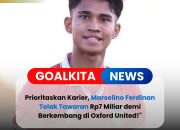 Marselino Ferdinan Tolak Rp7 Miliar, Pilih Berkembang Bersama Oxford United