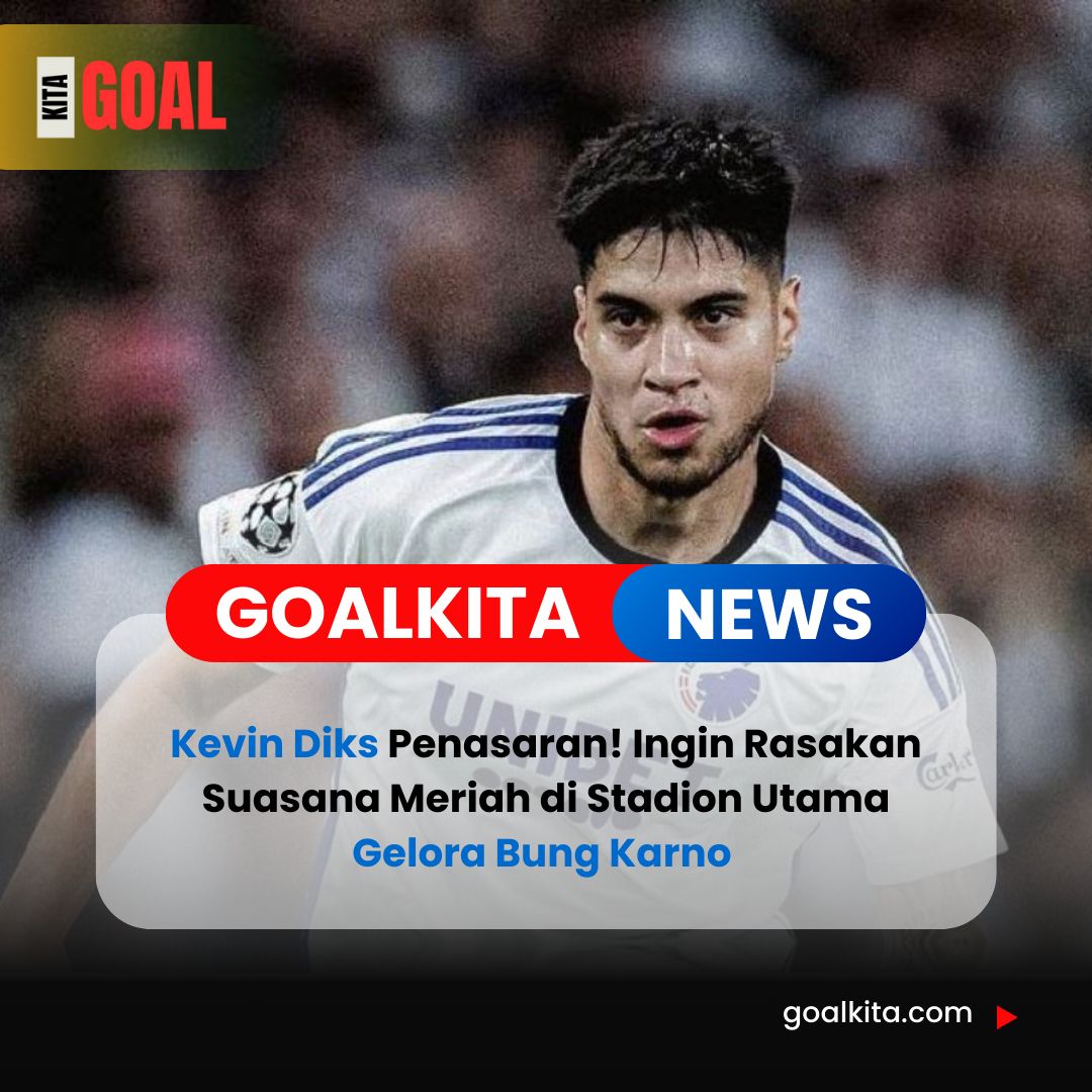 Kevin Diks Tak Sabar Rasakan Atmosfer GBK, Penasaran dengan Euforia Suporter Indonesia