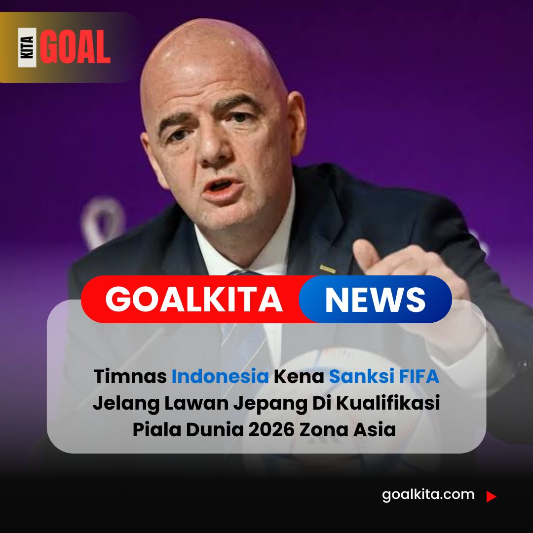 FIFA Jatuhkan Sanksi untuk Timnas Indonesia Jelang Laga Penting Lawan Jepang