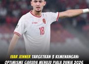 Ivar Jenner Optimistis Targetkan Tiga Kemenangan di Sisa Laga Kualifikasi Piala Dunia 2026