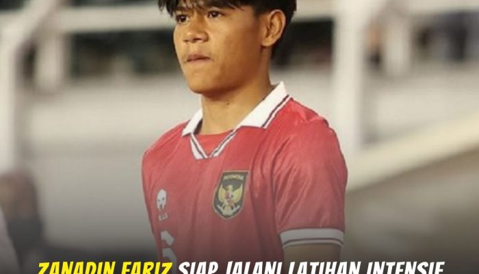 Zanadin Fariz Siap Jalani Latihan Intensif Bersama Timnas Indonesia untuk Piala AFF 2024