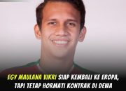 Egy Maulana Vikri Buka Peluang Kembali Berkarier di Luar Negeri, Tetap Hormati Kontrak dengan Dewa United