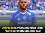 David da Silva Optimis Persib Bandung Masih Punya Peluang di AFC Champions League 2