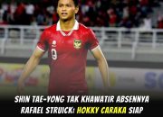 Shin Tae-yong Santai Rafael Struick Absen di Piala AFF 2024, Hokky Caraka Siap Jadi Andalan!