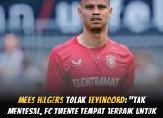 4 Alasan Mees Hilgers Ungkap Alasan Tolak Feyenoord: Fokus Berkembang Bersama FC Twente