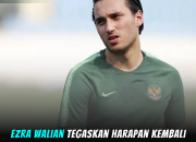 Ezra Walian Tegaskan Harapan Kembali ke Timnas Indonesia Setelah Lama Tak Dipanggil