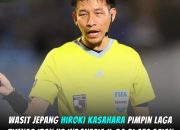 Wasit Jepang Hiroki Kasahara Pimpin Laga Timnas Iran Vs Indonesia U-20 Di AFC Asian Cup U-20 2025